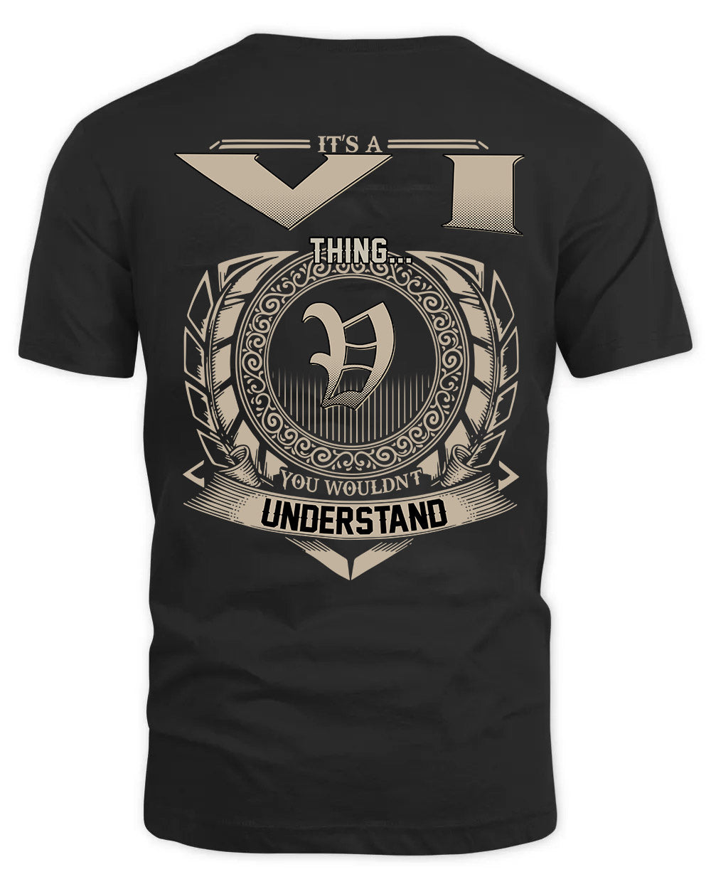 VI HH88-K2–Personalized Name Quote Apparel “It’s a/an NAME Thing You Wouldn’t Understand”