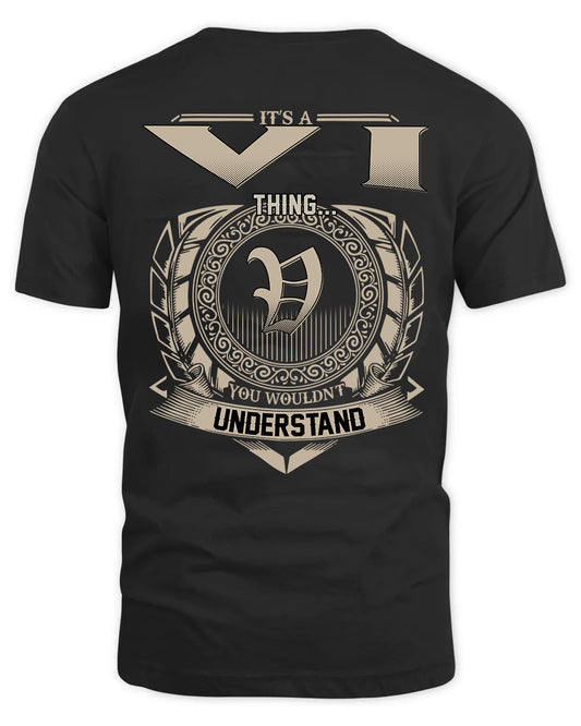 VI HH88-K2–Personalized Name Quote Apparel “It’s a/an NAME Thing You Wouldn’t Understand”