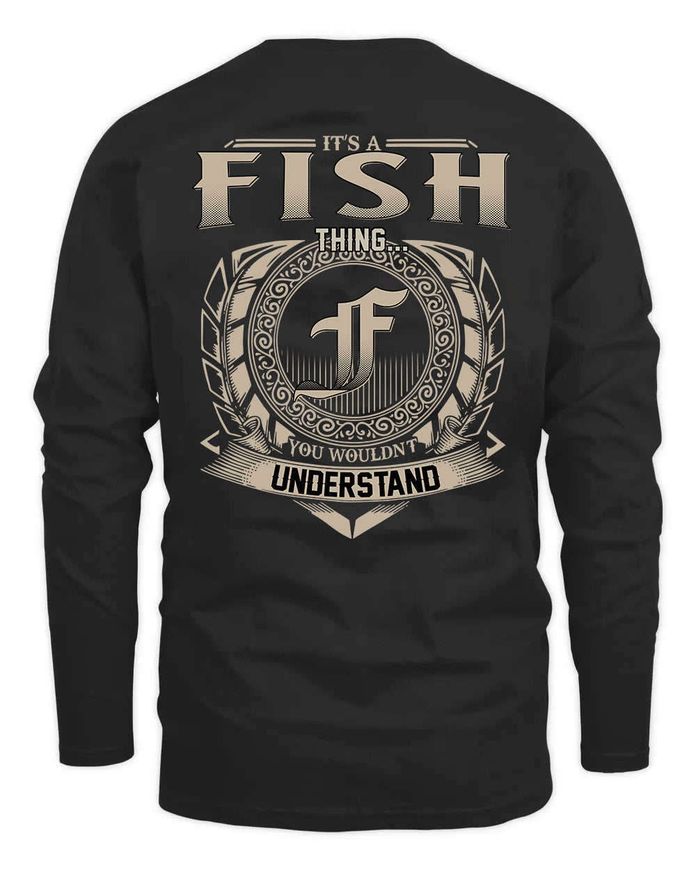 FISH HH88-K2–Personalized Name Quote Apparel “It’s a/an NAME Thing You Wouldn’t Understand”
