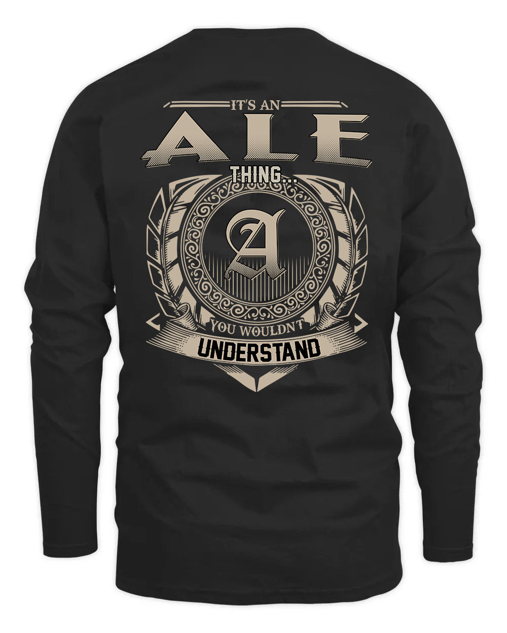 ALE HH88-K2–Personalized Name Quote Apparel “It’s a/an NAME Thing You Wouldn’t Understand”