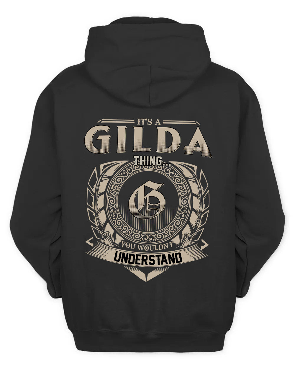 GILDA HH88-K2–Personalized Name Quote Apparel “It’s a/an NAME Thing You Wouldn’t Understand”