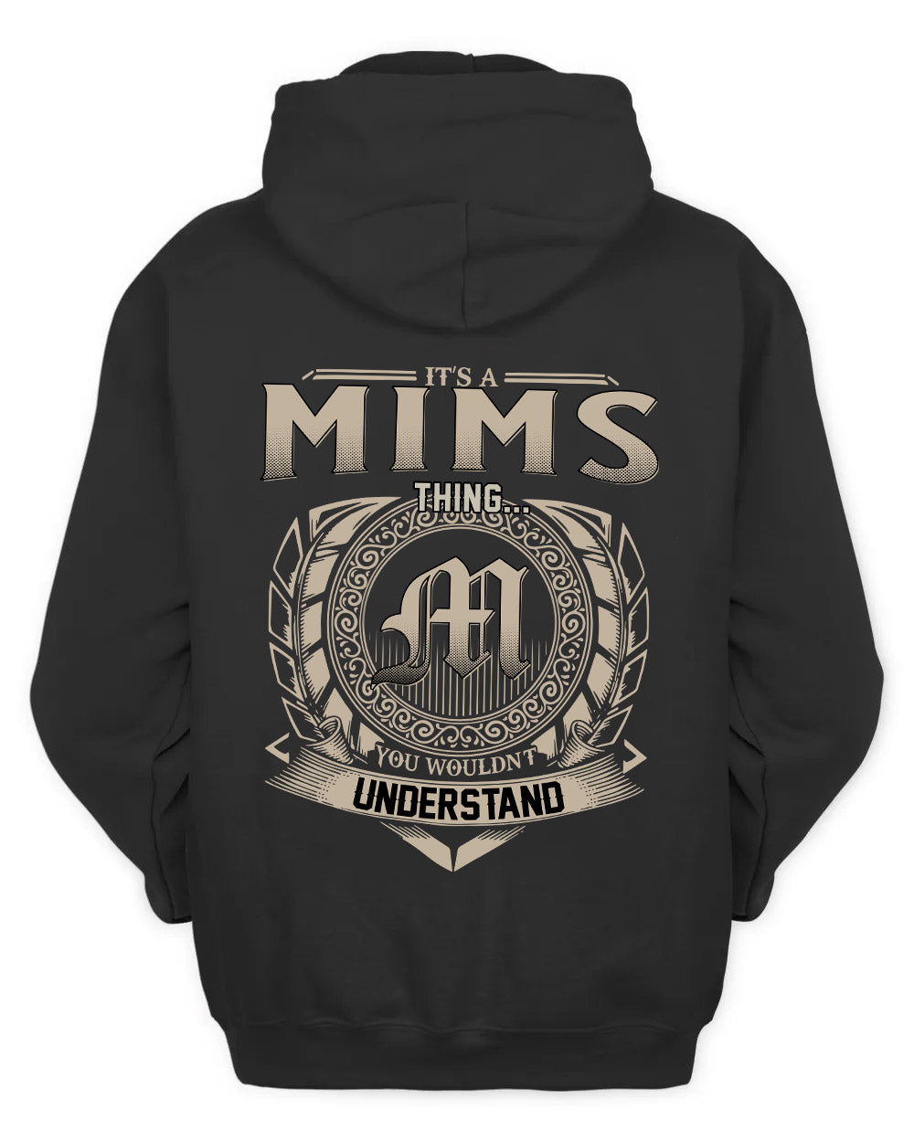 MIMS HH88-K2–Personalized Name Quote Apparel “It’s a/an NAME Thing You Wouldn’t Understand”