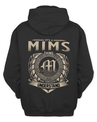 MIMS HH88-K2–Personalized Name Quote Apparel “It’s a/an NAME Thing You Wouldn’t Understand”