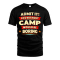 CAMP HH88-K2-106–Personalized Funny Quote Apparel “Life Without NAME Would Be Boring”