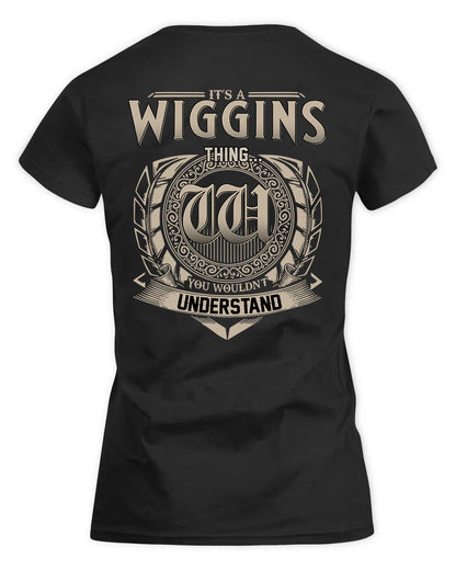 WIL HH88-K2–Personalized Name Quote Apparel “It’s a/an NAME Thing You Wouldn’t Understand”