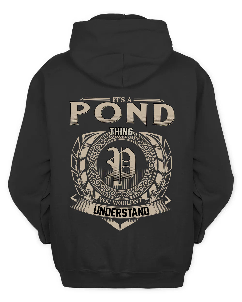 POND HH88-K2–Personalized Name Quote Apparel “It’s a/an NAME Thing You Wouldn’t Understand”