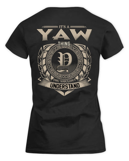 YAZZIE HH88-K2–Personalized Name Quote Apparel “It’s a/an NAME Thing You Wouldn’t Understand”