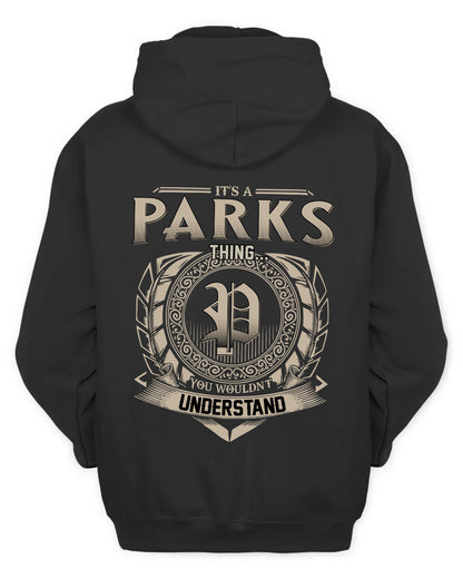 PARKS HH88-K2–Personalized Name Quote Apparel “It’s a/an NAME Thing You Wouldn’t Understand”