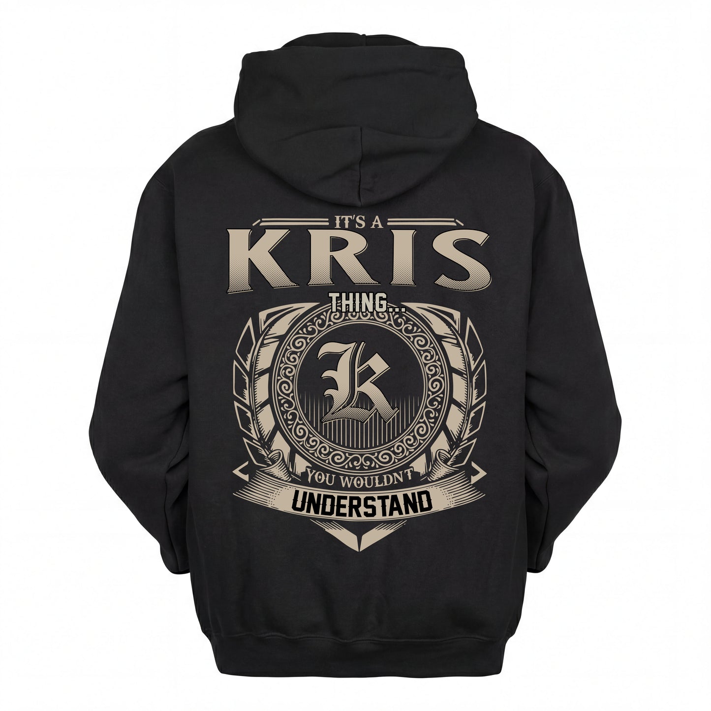 KRIS HH88-K2–Personalized Name Quote Apparel “It’s an NAME Thing You Wouldn’t Understand”