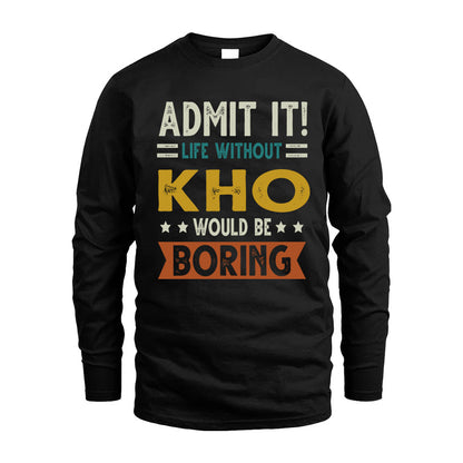CRISTIANO HH88-K2–Personalized Funny Quote Apparel “Life Without NAME Would Be Boring”
