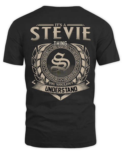 STEVIE HH88-K2–Personalized Name Quote Apparel “It’s a/an NAME Thing You Wouldn’t Understand”