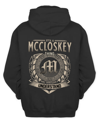 MCCLOSKEY HH88-K2–Personalized Name Quote Apparel “It’s a/an NAME Thing You Wouldn’t Understand”
