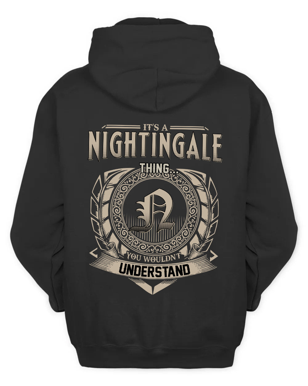 NIGHTINGALE HH88-K2–Personalized Name Quote Apparel “It’s a/an NAME Thing You Wouldn’t Understand”