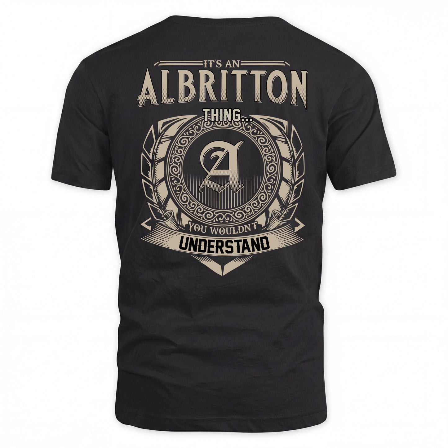 ALBRITTON HH88-K2–Personalized Name Quote Apparel “It’s a/an NAME Thing You Wouldn’t Understand”