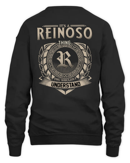 REINOSO HH88-K2–Personalized Name Quote Apparel “It’s a/an NAME Thing You Wouldn’t Understand”