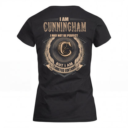 CUNNINGHAM 2K-101–Personalized Name Quote Apparel “I Am NAME May Not Be Perfect But I Am Limited Edition”