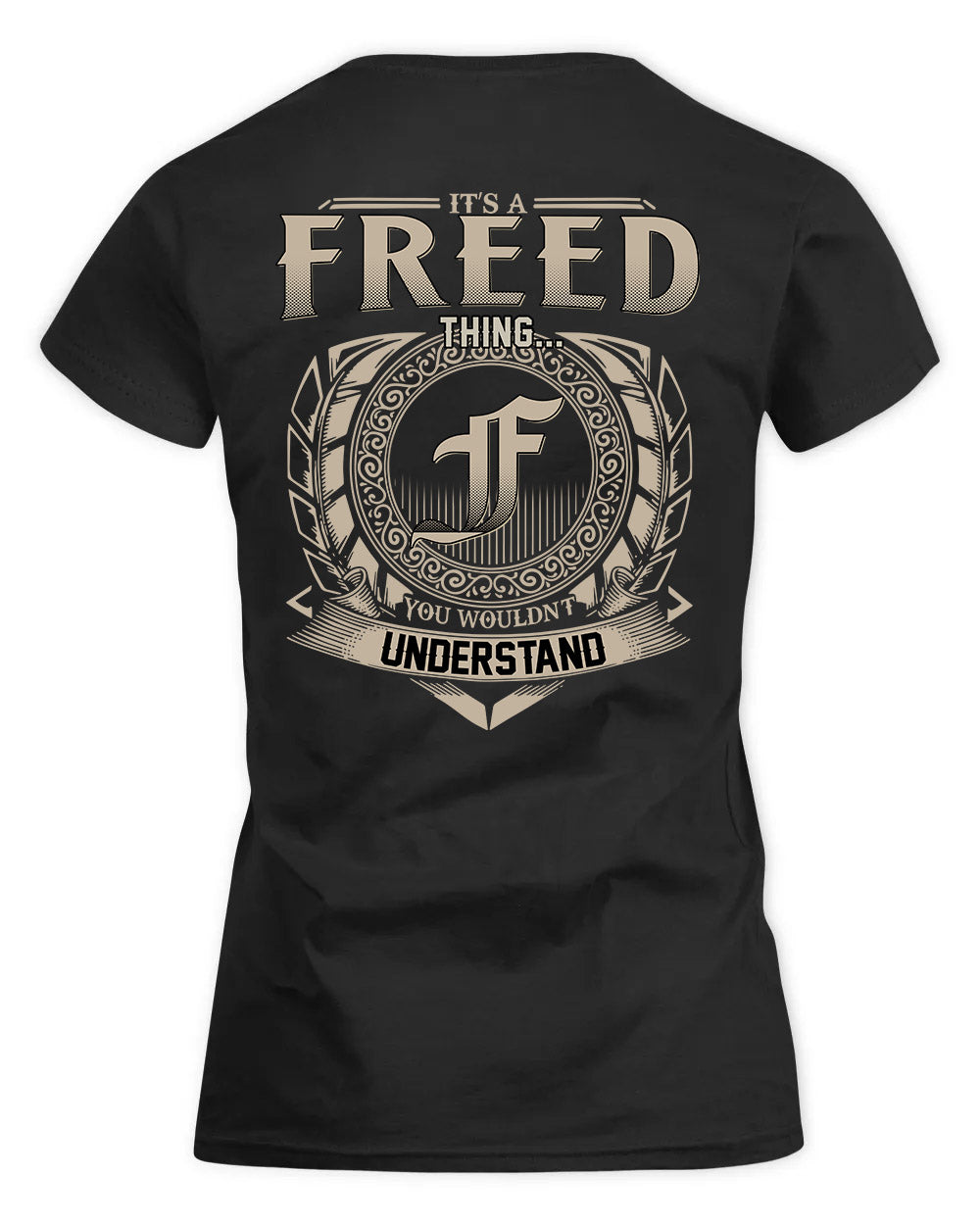 FREED HH88-K2–Personalized Name Quote Apparel “It’s a/an NAME Thing You Wouldn’t Understand”