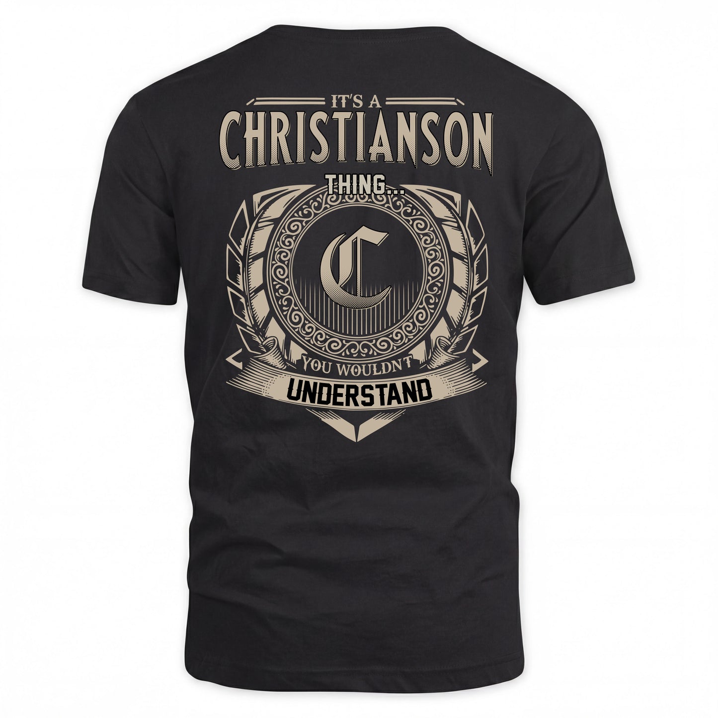 CHRISTIANSON HH88-K2–Personalized Name Quote Apparel “It’s a/an NAME Thing You Wouldn’t Understand”