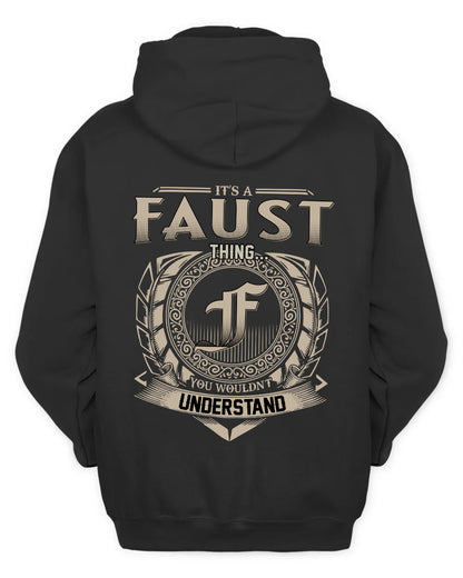FAUST HH88-K2–Personalized Name Quote Apparel “It’s a/an NAME Thing You Wouldn’t Understand”