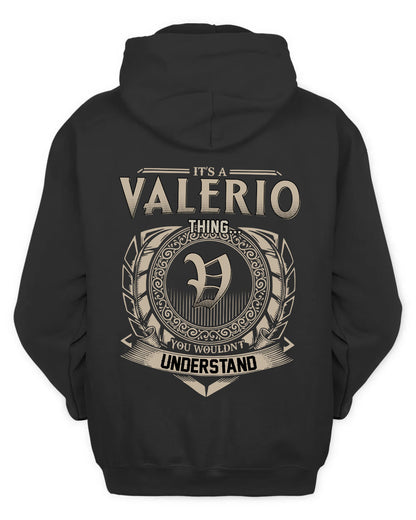 VALERIO HH88-K2–Personalized Name Quote Apparel “It’s a/an NAME Thing You Wouldn’t Understand”