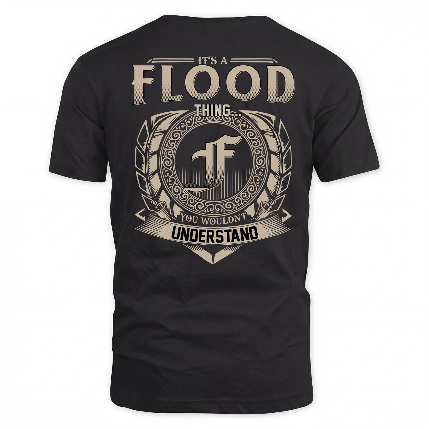 FLOOD HH88-K2–Personalized Name Quote Apparel “It’s a/an NAME Thing You Wouldn’t Understand”