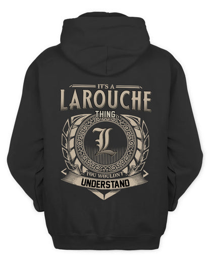 LAROUCHE HH88-K2–Personalized Name Quote Apparel “It’s a/an NAME Thing You Wouldn’t Understand”