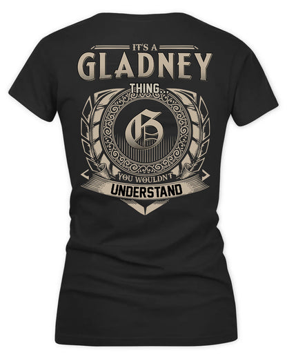 GLADYS HH88-K2–Personalized Name Quote Apparel “It’s a/an NAME Thing You Wouldn’t Understand”