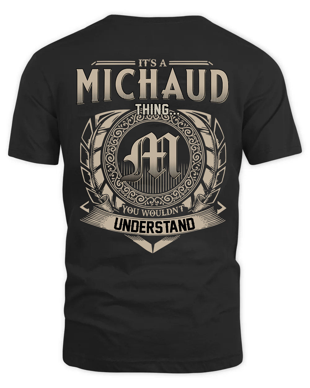 MICHAUD HH88-K2–Personalized Name Quote Apparel “It’s a/an NAME Thing You Wouldn’t Understand”