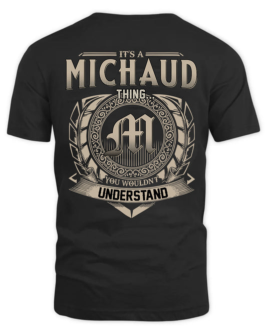 MICHAUD HH88-K2–Personalized Name Quote Apparel “It’s a/an NAME Thing You Wouldn’t Understand”
