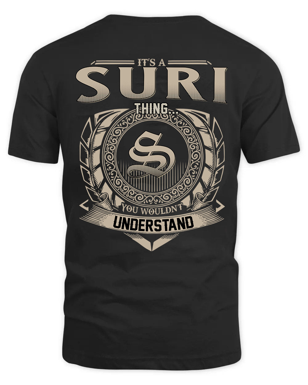 SURI HH88-K2–Personalized Name Quote Apparel “It’s a/an NAME Thing You Wouldn’t Understand”