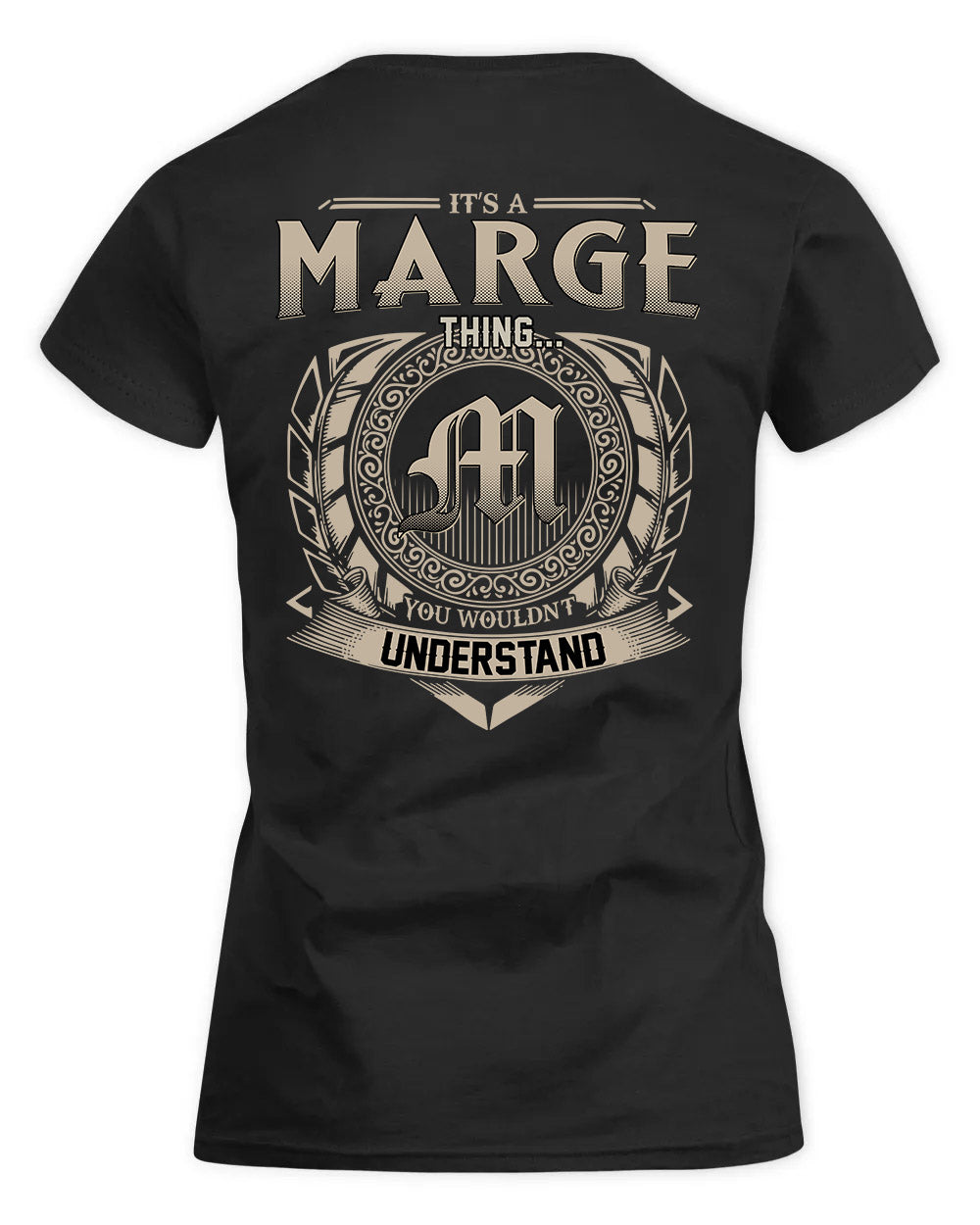 MARGE HH88-K2–Personalized Name Quote Apparel “It’s a/an NAME Thing You Wouldn’t Understand”