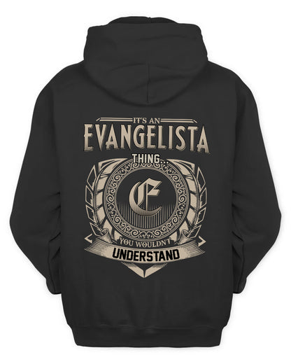 EVANGELISTA HH88-K2–Personalized Name Quote Apparel “It’s a/an NAME Thing You Wouldn’t Understand”
