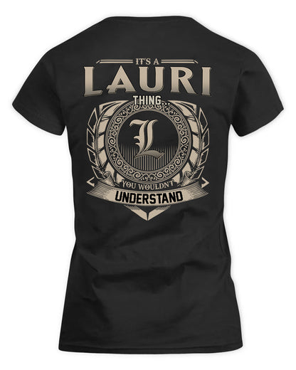 LAURI HH88-K2–Personalized Name Quote Apparel “It’s a/an NAME Thing You Wouldn’t Understand”