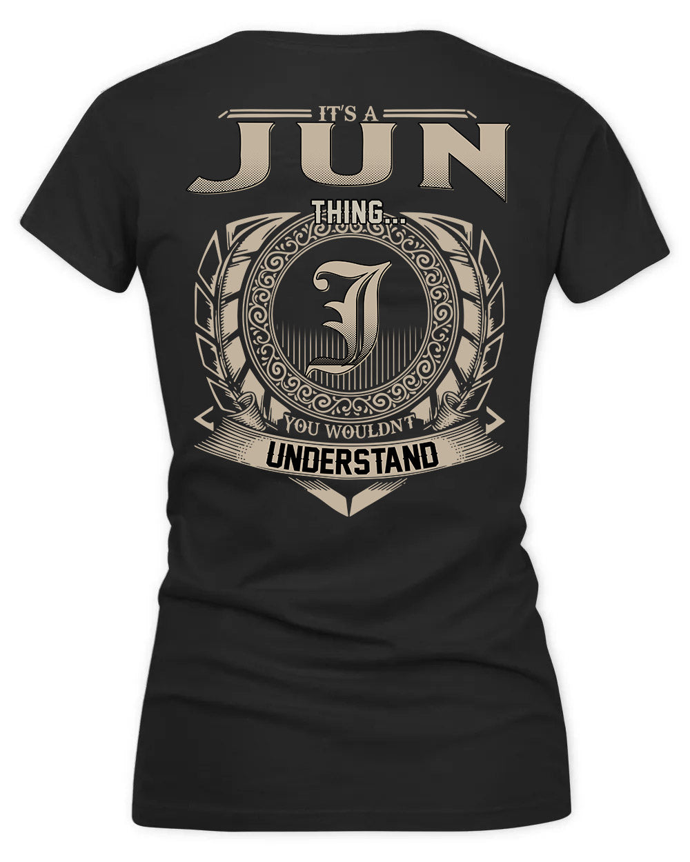 JUNG HH88-K2–Personalized Name Quote Apparel “It’s a/an NAME Thing You Wouldn’t Understand”