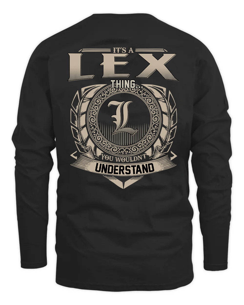 LEX HH88-K2–Personalized Name Quote Apparel “It’s a/an NAME Thing You Wouldn’t Understand”