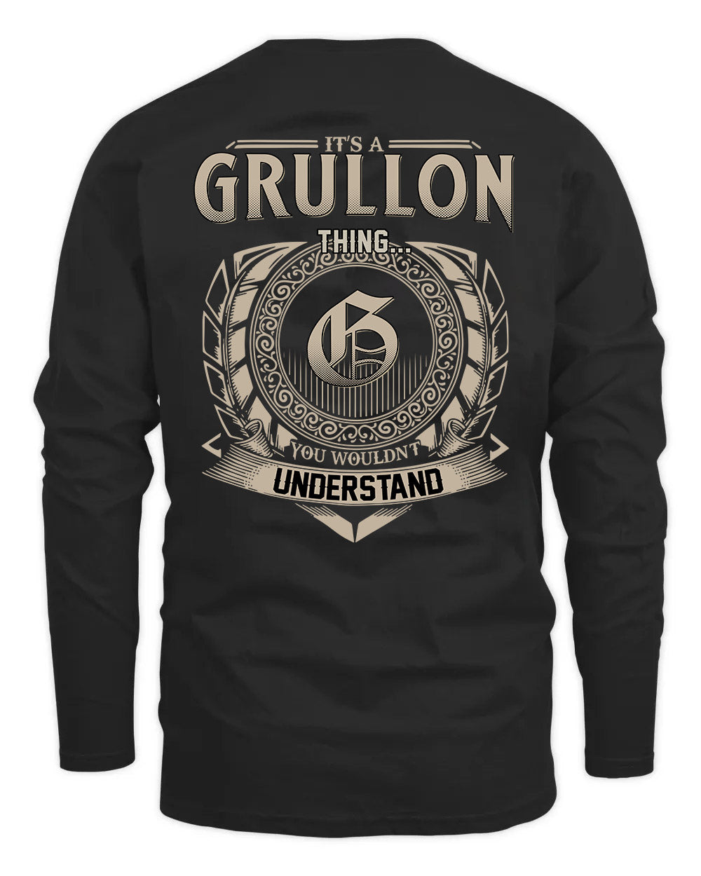 GRULLON HH88-K2–Personalized Name Quote Apparel “It’s a/an NAME Thing You Wouldn’t Understand”