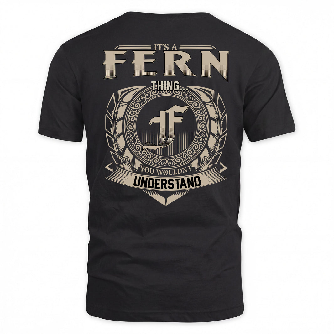 FERN HH88-K2–Personalized Name Quote Apparel “It’s a/an NAME Thing You Wouldn’t Understand”