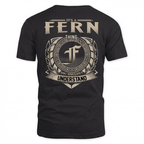 FERN HH88-K2–Personalized Name Quote Apparel “It’s a/an NAME Thing You Wouldn’t Understand”