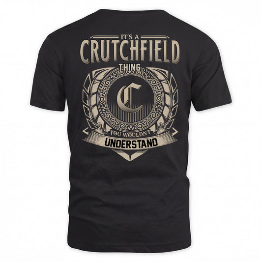 CRUTCHFIELD HH88-K2–Personalized Name Quote Apparel “It’s a/an NAME Thing You Wouldn’t Understand”