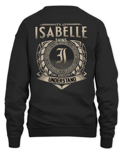 ISABELLE HH88-K2–Personalized Name Quote Apparel “It’s a/an NAME Thing You Wouldn’t Understand”