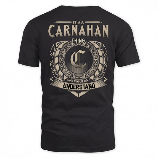 CARNAHAN HH88-K2–Personalized Name Quote Apparel “It’s a/an NAME Thing You Wouldn’t Understand”