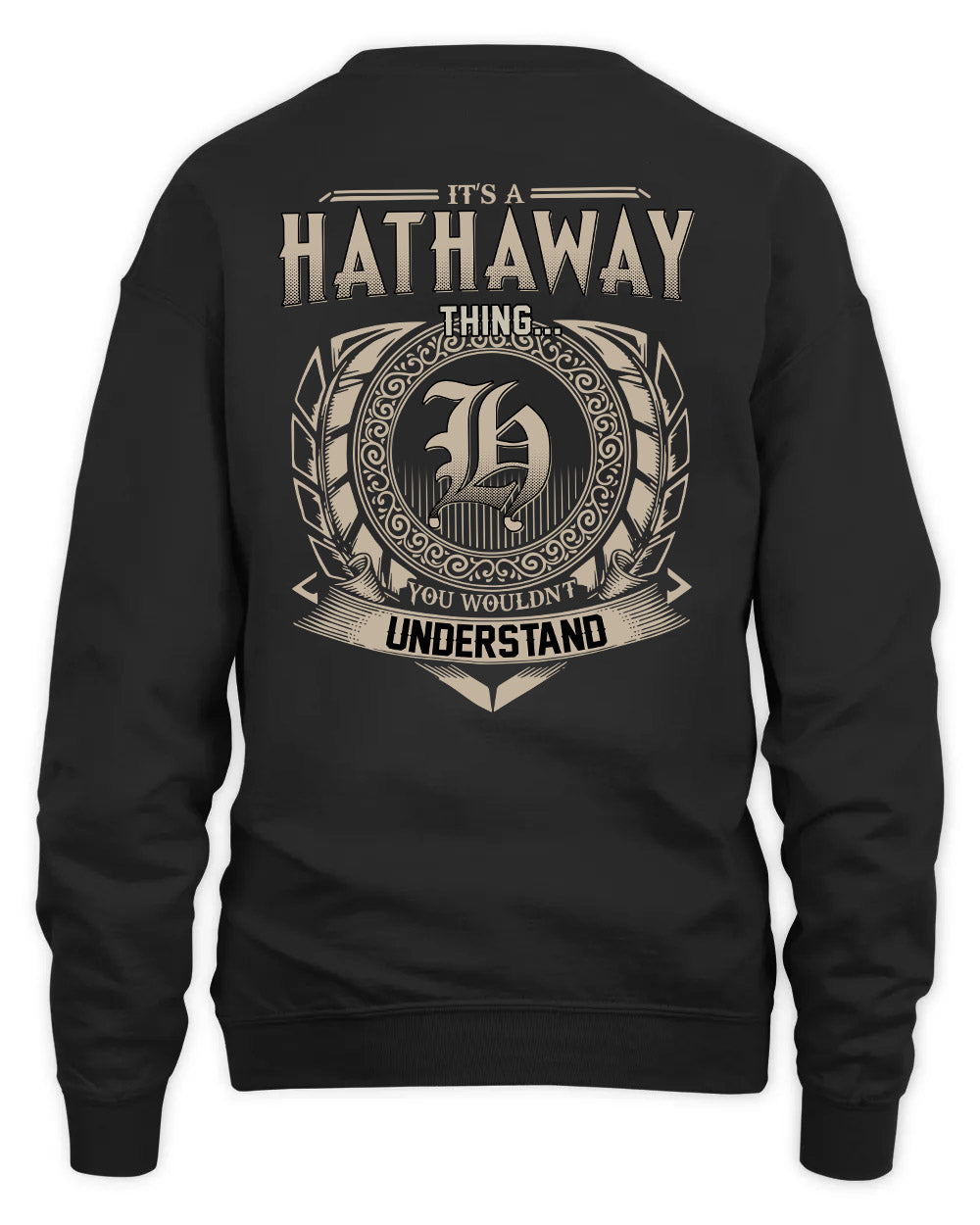 HATHAWAY HH88-K2–Personalized Name Quote Apparel “It’s a/an NAME Thing You Wouldn’t Understand”