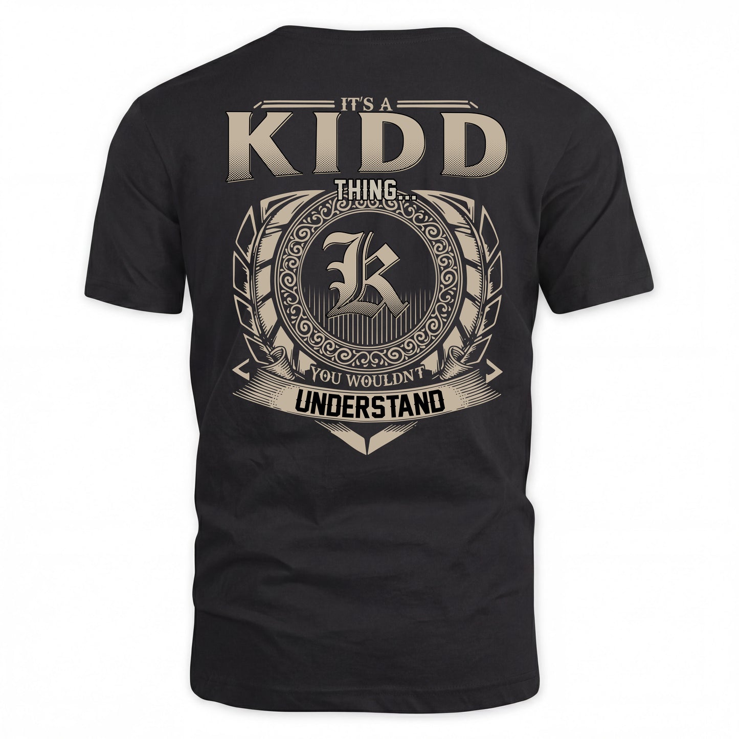 KIDD HH88-K2–Personalized Name Quote Apparel “It’s a/an NAME Thing You Wouldn’t Understand”