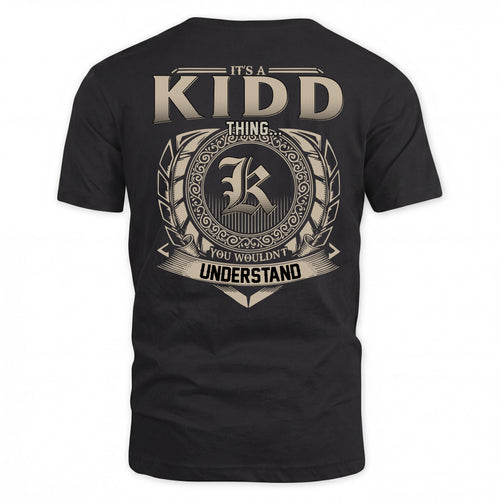 KIDD HH88-K2–Personalized Name Quote Apparel “It’s a/an NAME Thing You Wouldn’t Understand”