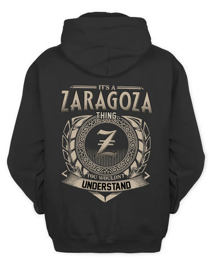 ZARAGOZA HH88-K2–Personalized Name Quote Apparel “It’s a/an NAME Thing You Wouldn’t Understand”