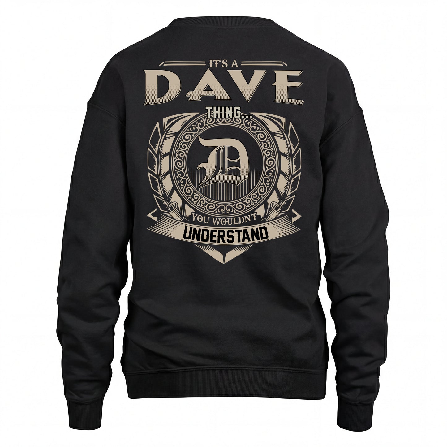 DAVE HH88-K2–Personalized Name Quote Apparel “It’s an NAME Thing You Wouldn’t Understand”