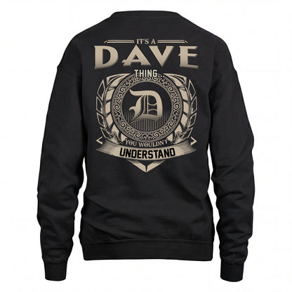 DAVE HH88-K2–Personalized Name Quote Apparel “It’s an NAME Thing You Wouldn’t Understand”