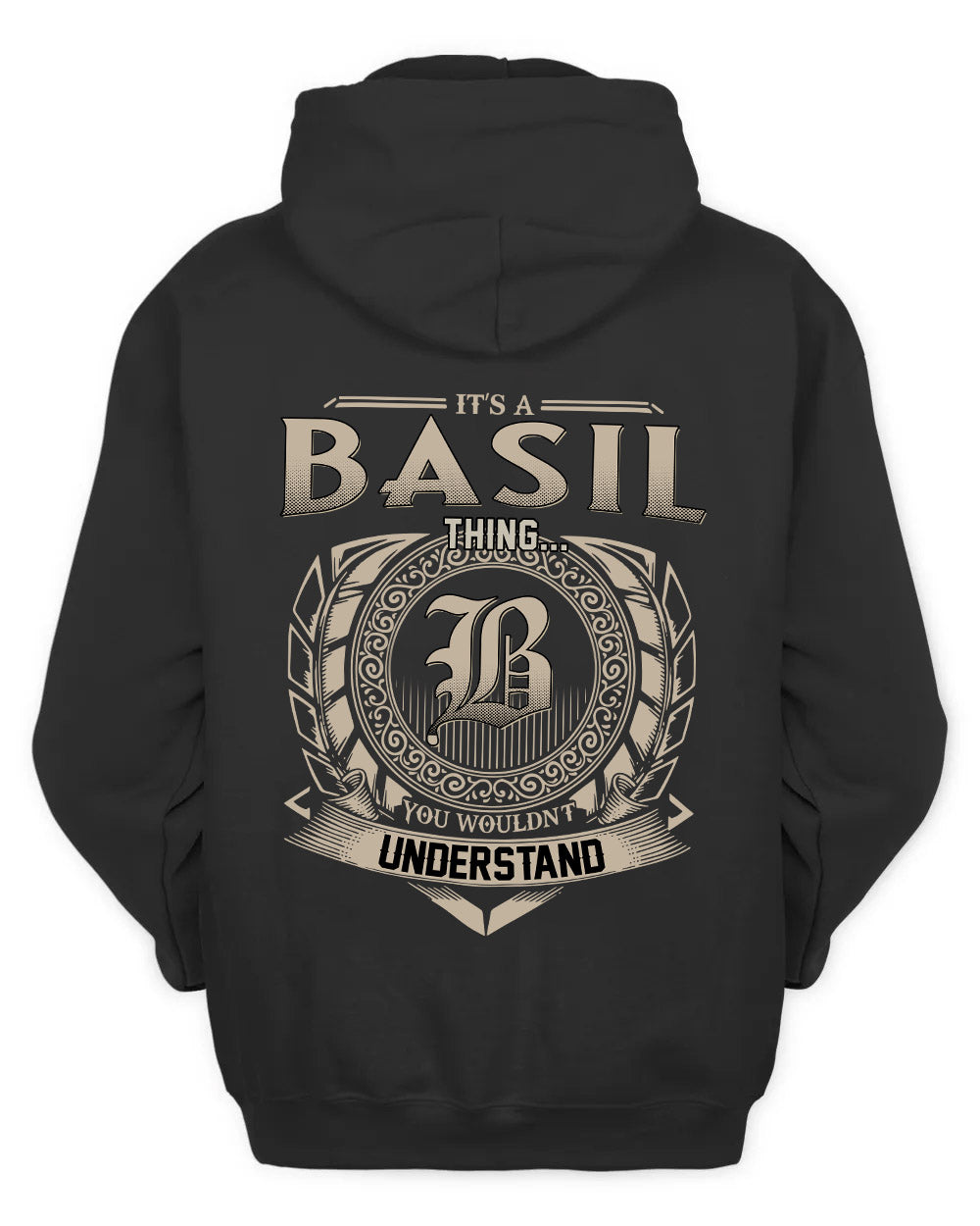 BASIL HH88-K2–Personalized Name Quote Apparel “It’s a/an NAME Thing You Wouldn’t Understand”