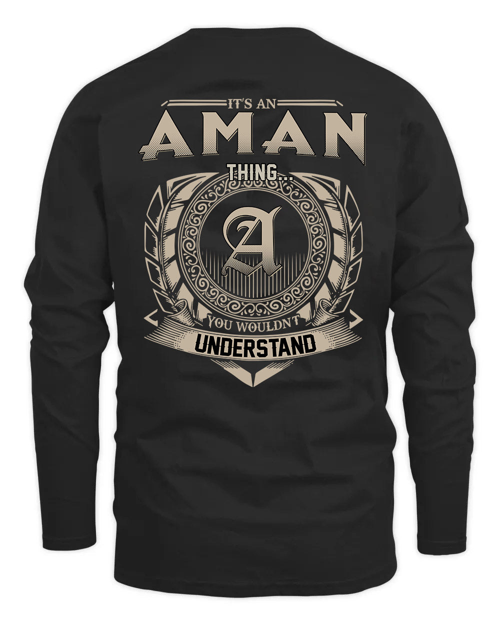 AMAN HH88-K2–Personalized Name Quote Apparel “It’s a/an NAME Thing You Wouldn’t Understand”