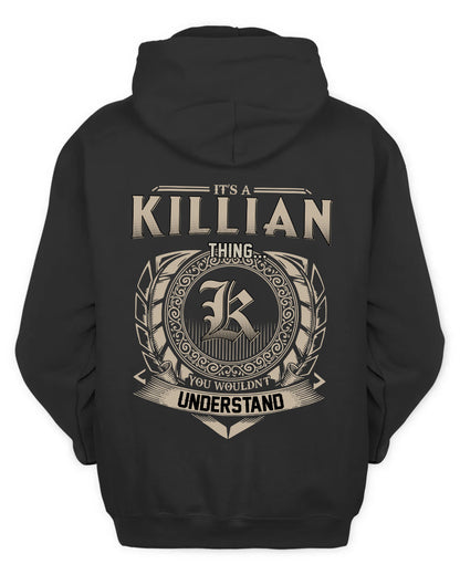 KILLIAN HH88-K2–Personalized Name Quote Apparel “It’s a/an NAME Thing You Wouldn’t Understand”